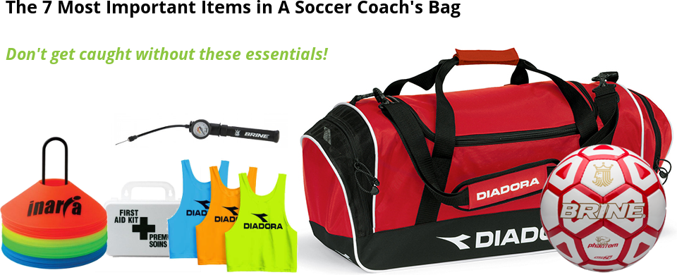 The 7 Most Important Items in A Soccer Coach's Bag The 7 Most Important Items in A Soccer Coach's Bag